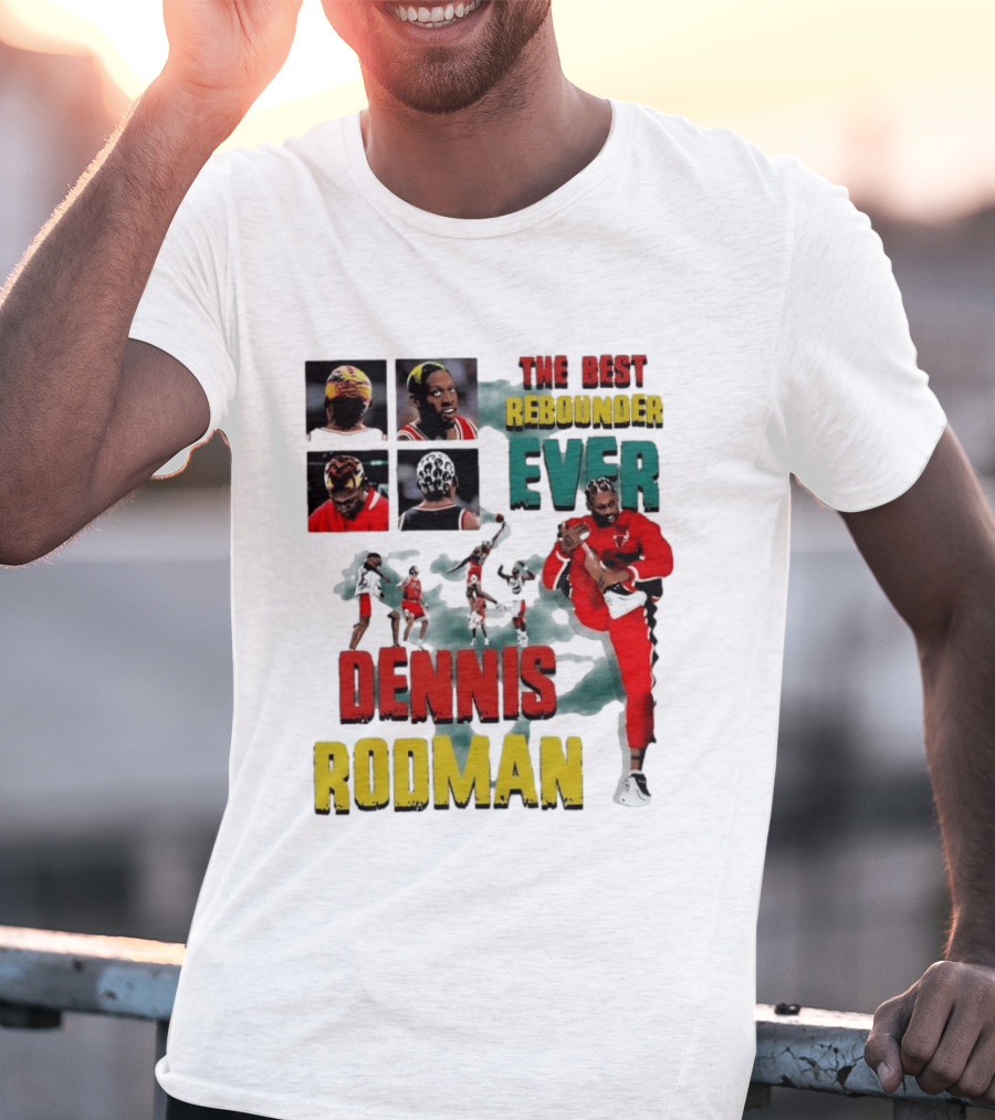 Dennis Rodman The Best Rebounder Ever Chicago Bulls Legend T-Shirt
