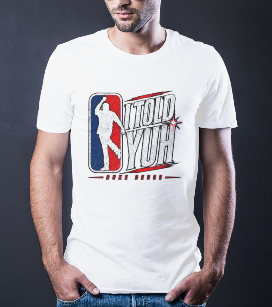 Duke Deuce I Told Yuh Oversized NBA T-Shirt