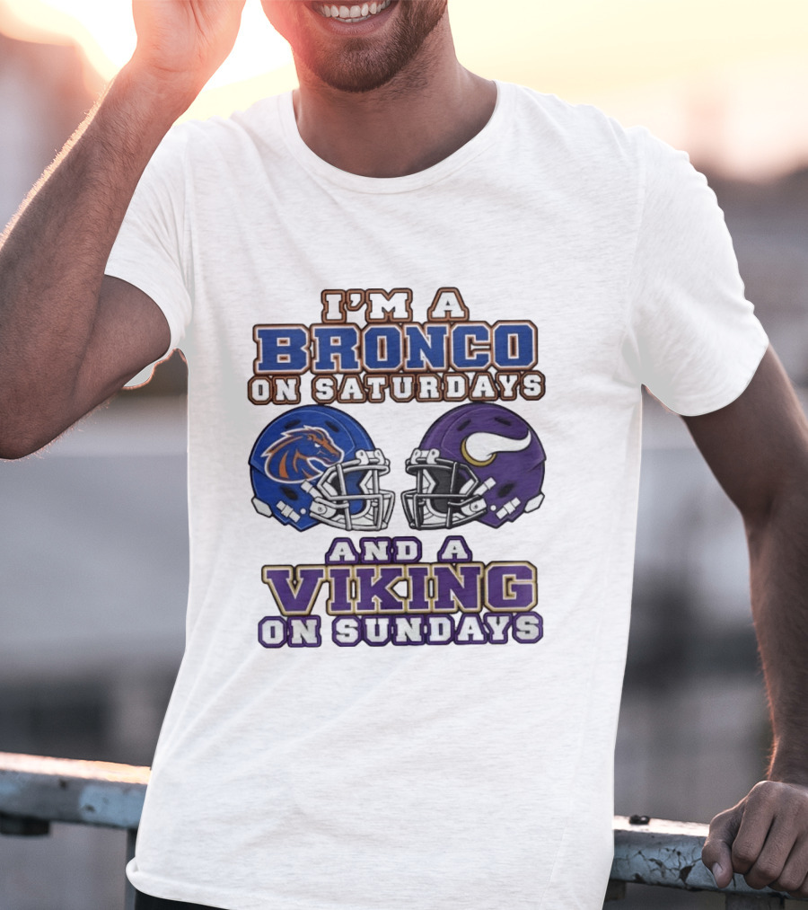 I'm A Bronco On Saturdays And A Viking On Sundays Football Helmets T-Shirt