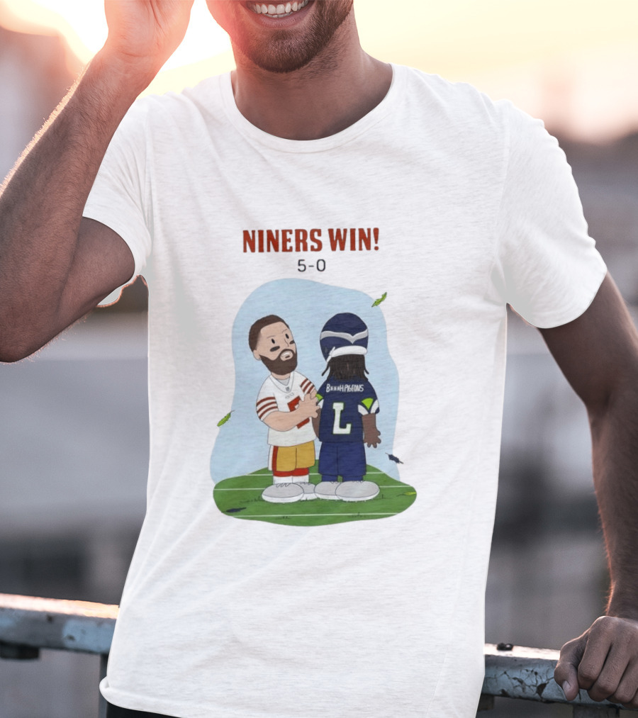 Niners Win 5 0 Bh Pigeons San Francisco 49ers Football T-Shirt