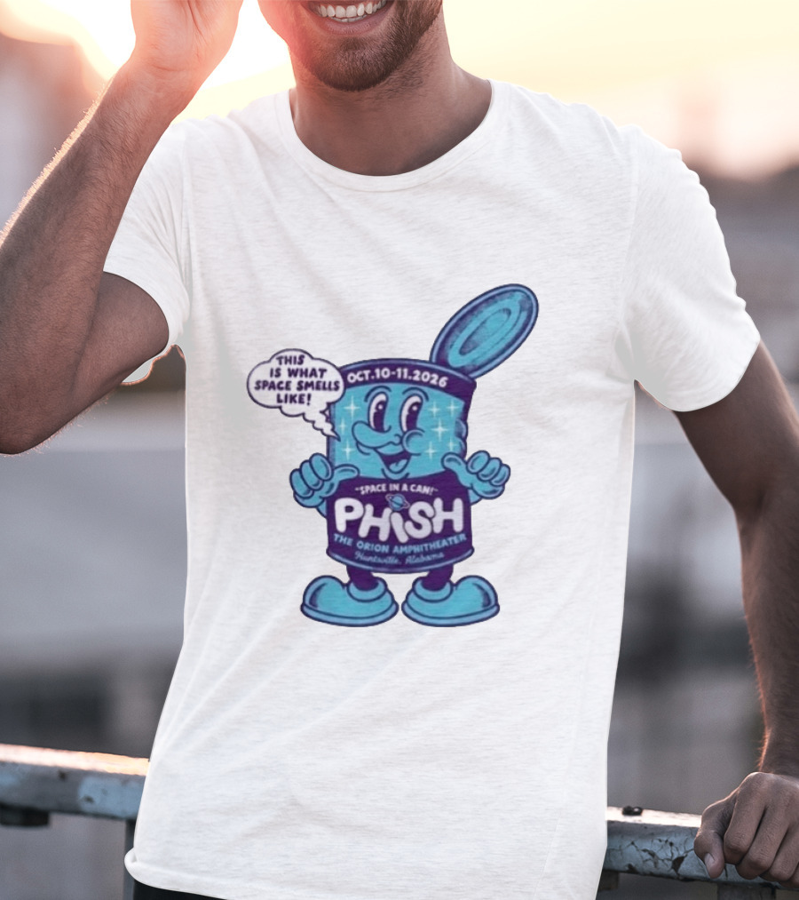 Phish Huntsville Alabama 2026 Space In A Can Event At The Orion Amphitheater October 10 11 T-Shirt