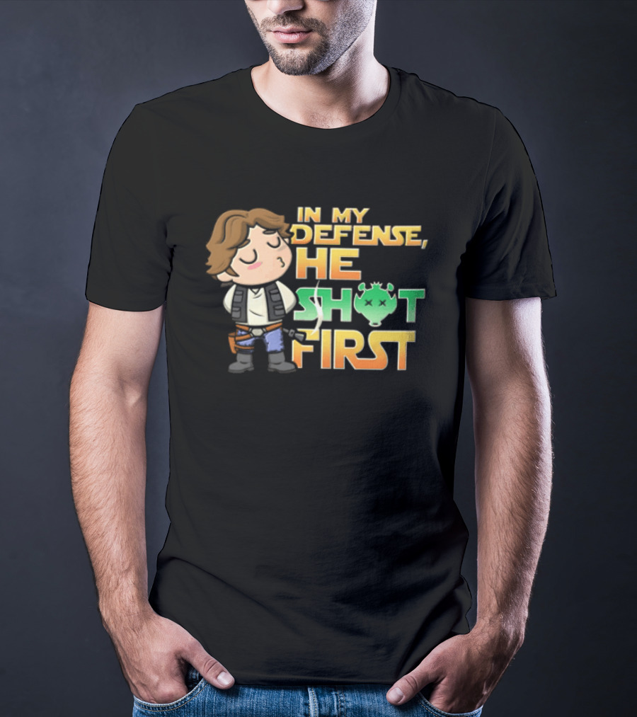 In My Defense He Shot First Han Solo Star Wars Movie T-Shirt