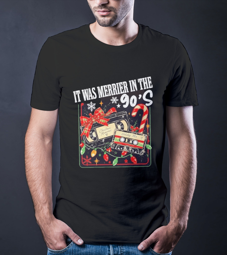 It Was Merrier In The 90s Christmas Memories Holiday Mix Cassette Nostalgia T-Shirt