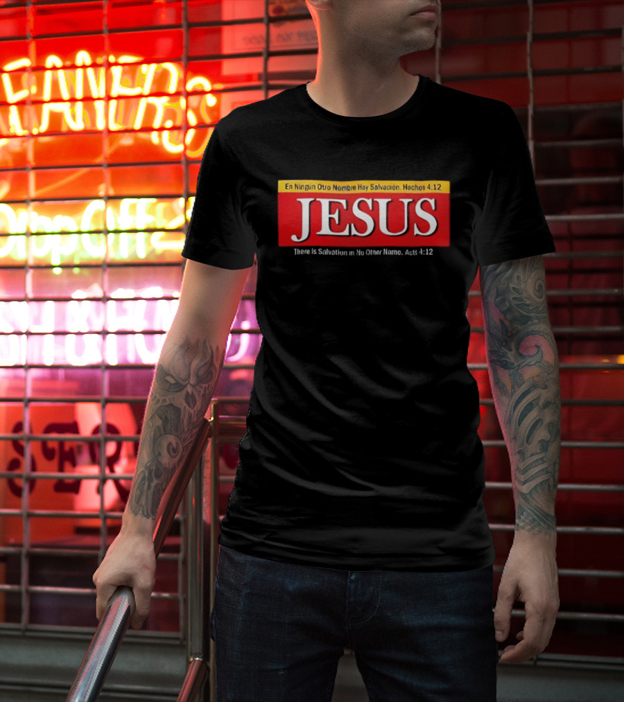 Jesus En Ningun Otro Nombre Hay Salvacion Hechos 4 12 Red And White T-Shirt
