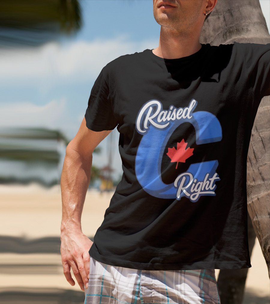 Raised Right Canada Proud Conservative Canadian Maple Leaf C T-Shirt