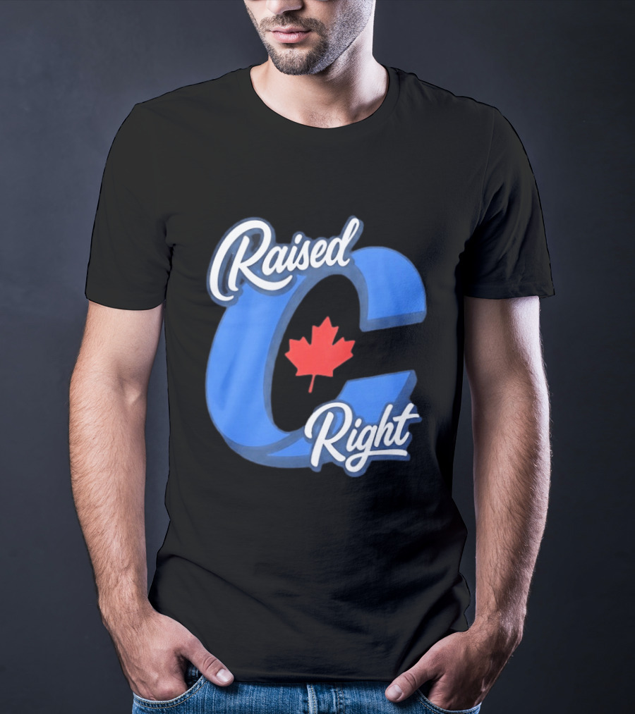 Raised Right Canada Proud Conservative Canadian Maple Leaf C T-Shirt