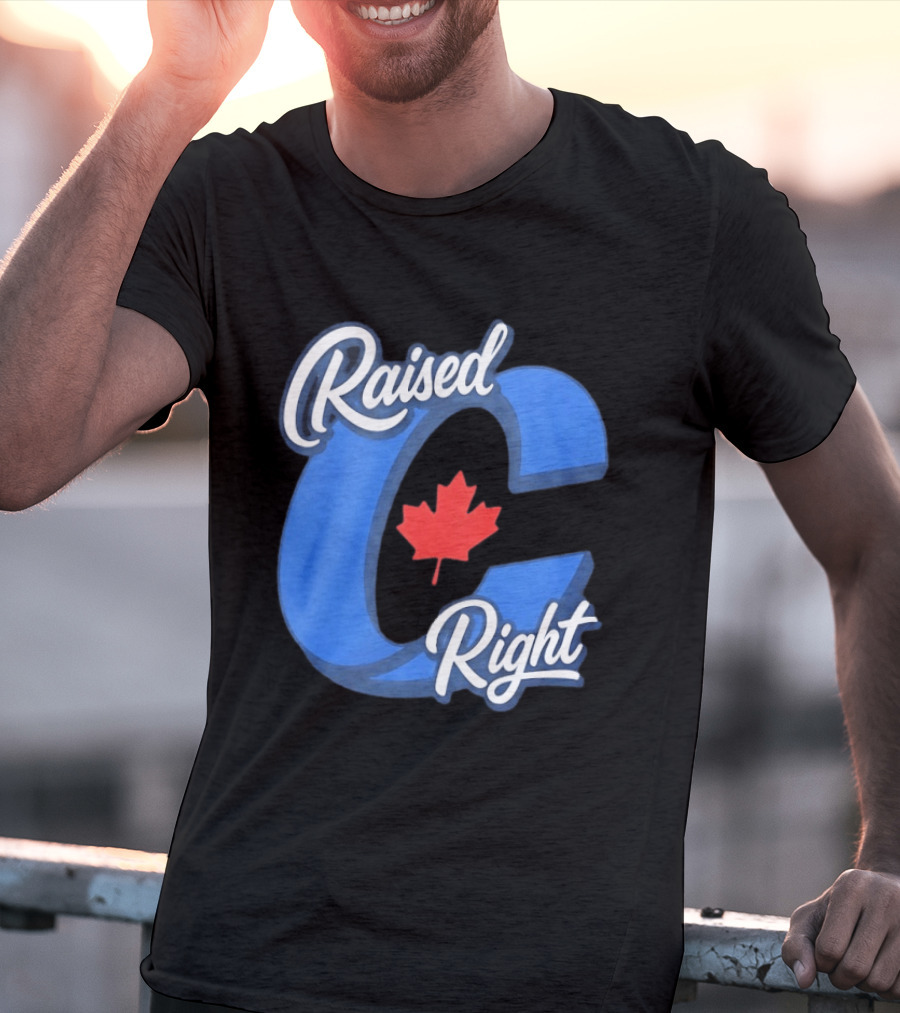 Raised Right Canada Proud Conservative Canadian Maple Leaf C T-Shirt