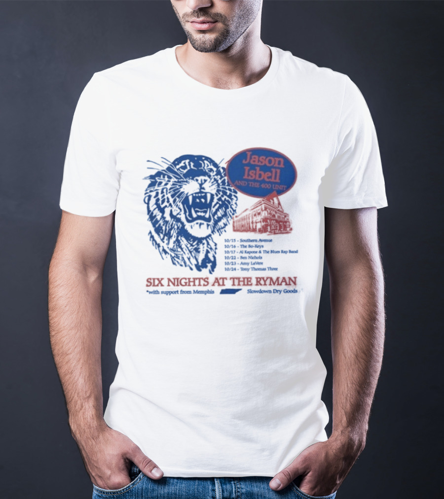 Jason Isbell And The 400 Unit Six Nights At The Ryman October 18 19 20 22 23 24 2026 T-Shirt