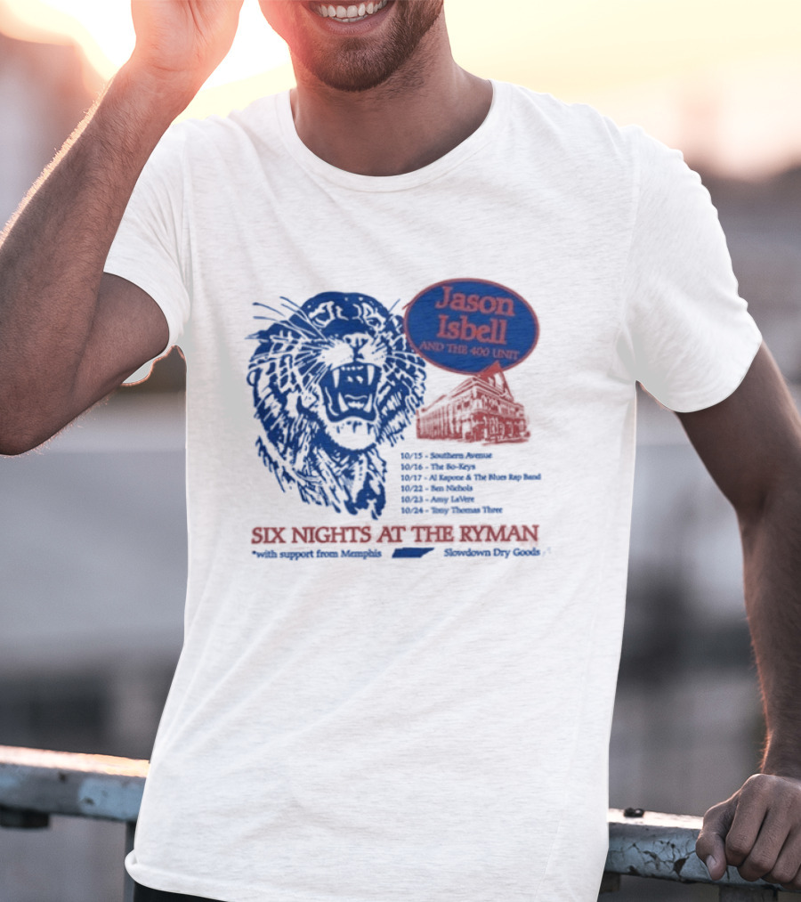 Jason Isbell And The 400 Unit Six Nights At The Ryman October 18 19 20 22 23 24 2026 T-Shirt