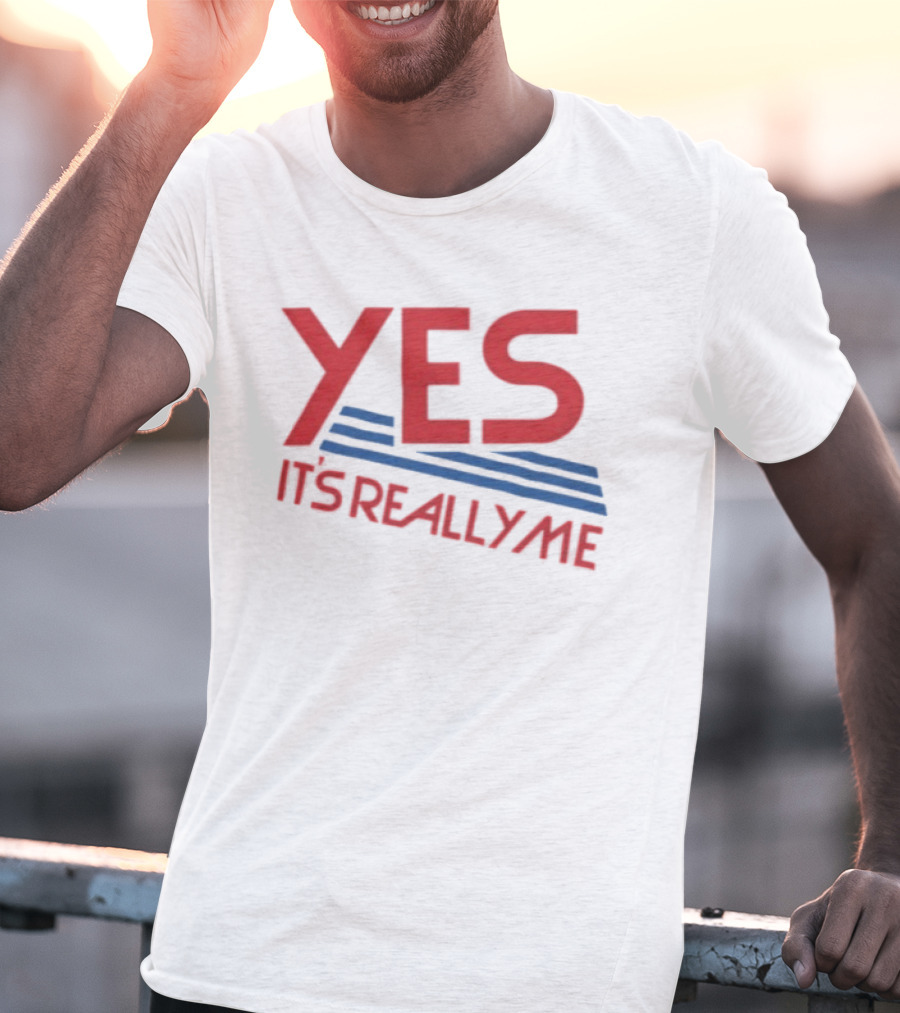 Yes It's Really Me Text With Red And Blue Stripes T-Shirt