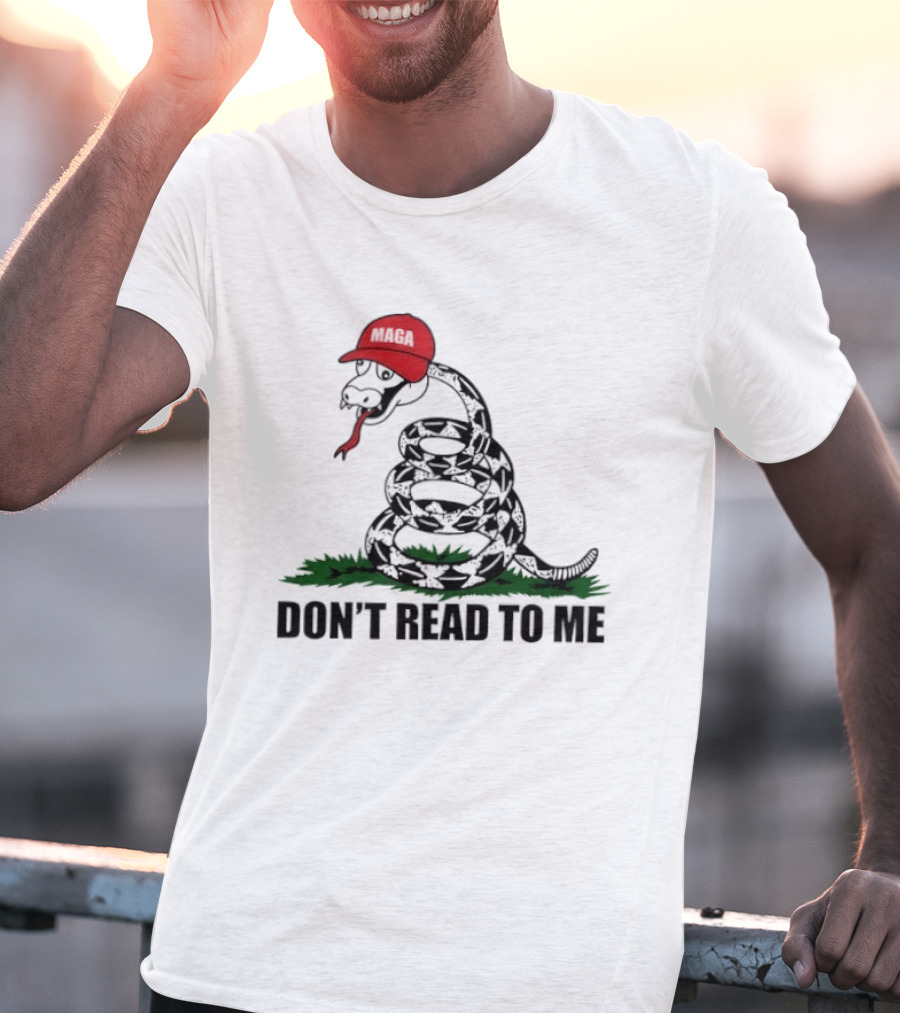 Gadsden Flag Snake With Red Hat Don't Read To Me T-Shirt