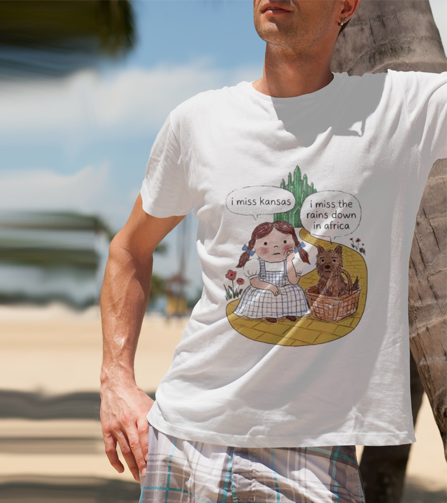 I Miss Kansas I Miss The Rains Down In Africa Toto Wizard Of Oz Mashup T-Shirt