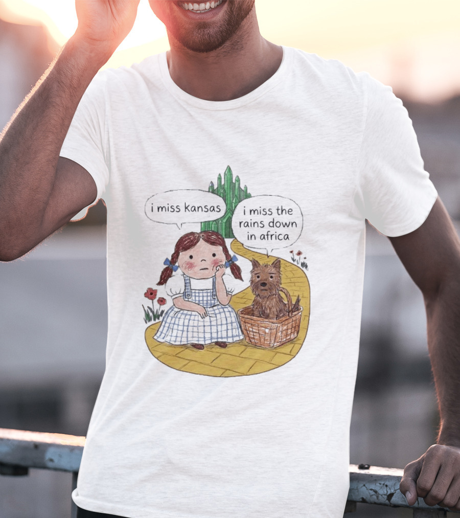 I Miss Kansas I Miss The Rains Down In Africa Toto Wizard Of Oz Mashup T-Shirt