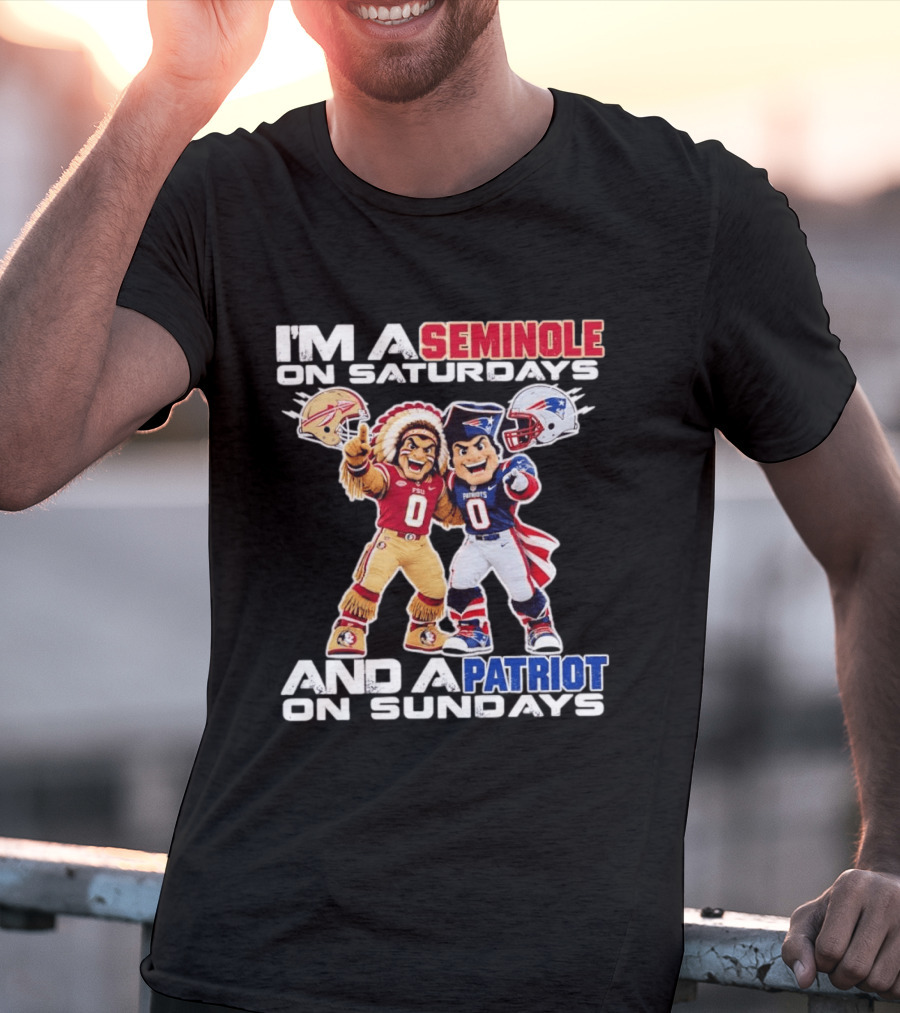 I'm A Seminole On Saturdays And A Patriot On Sundays FSU And Patriots Football Mascots T-Shirt