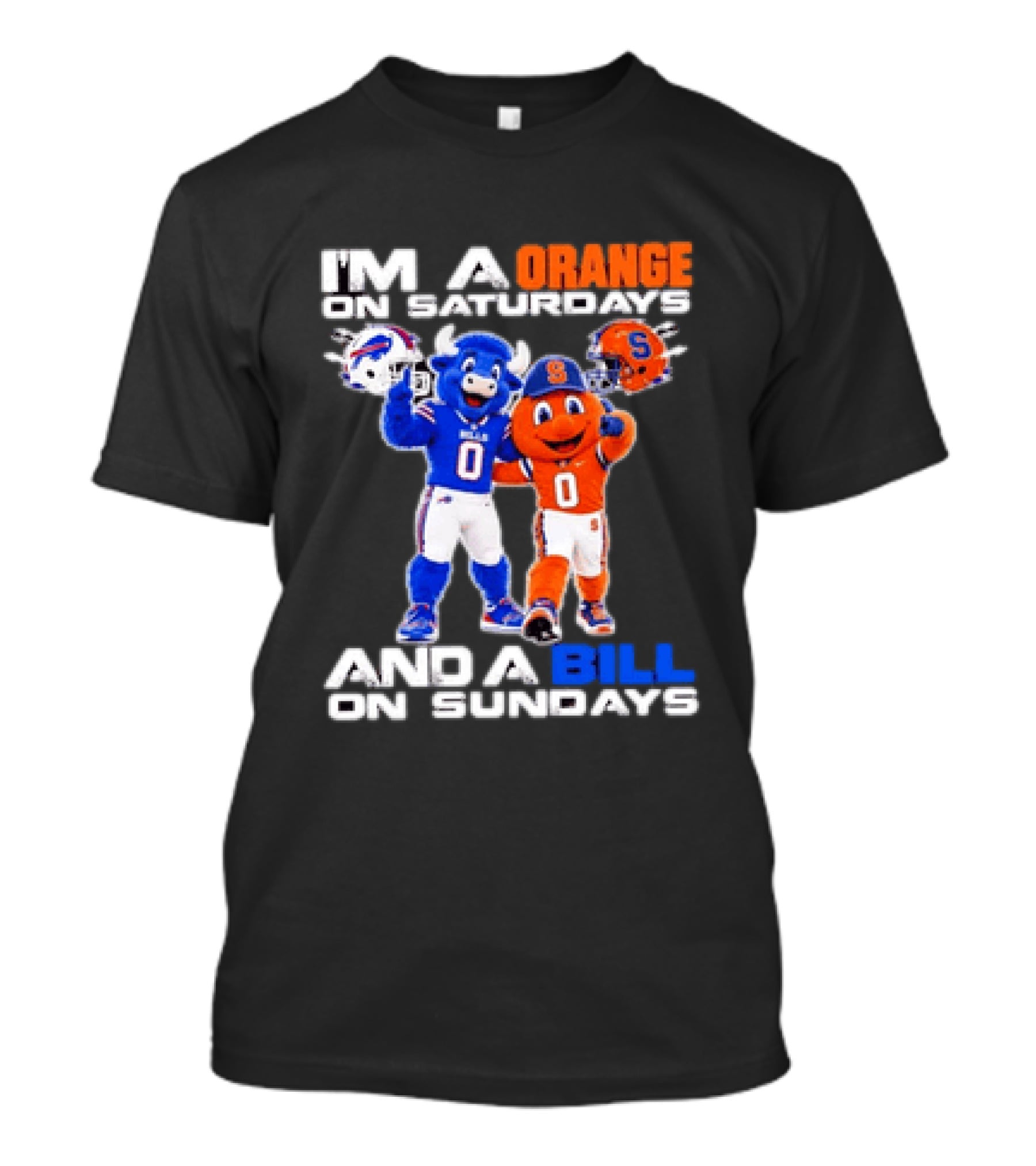 Buffalo Bills Syracuse Orange I'm An Orange On Saturdays And A Bill On Sundays Football Mascots T-Shirt