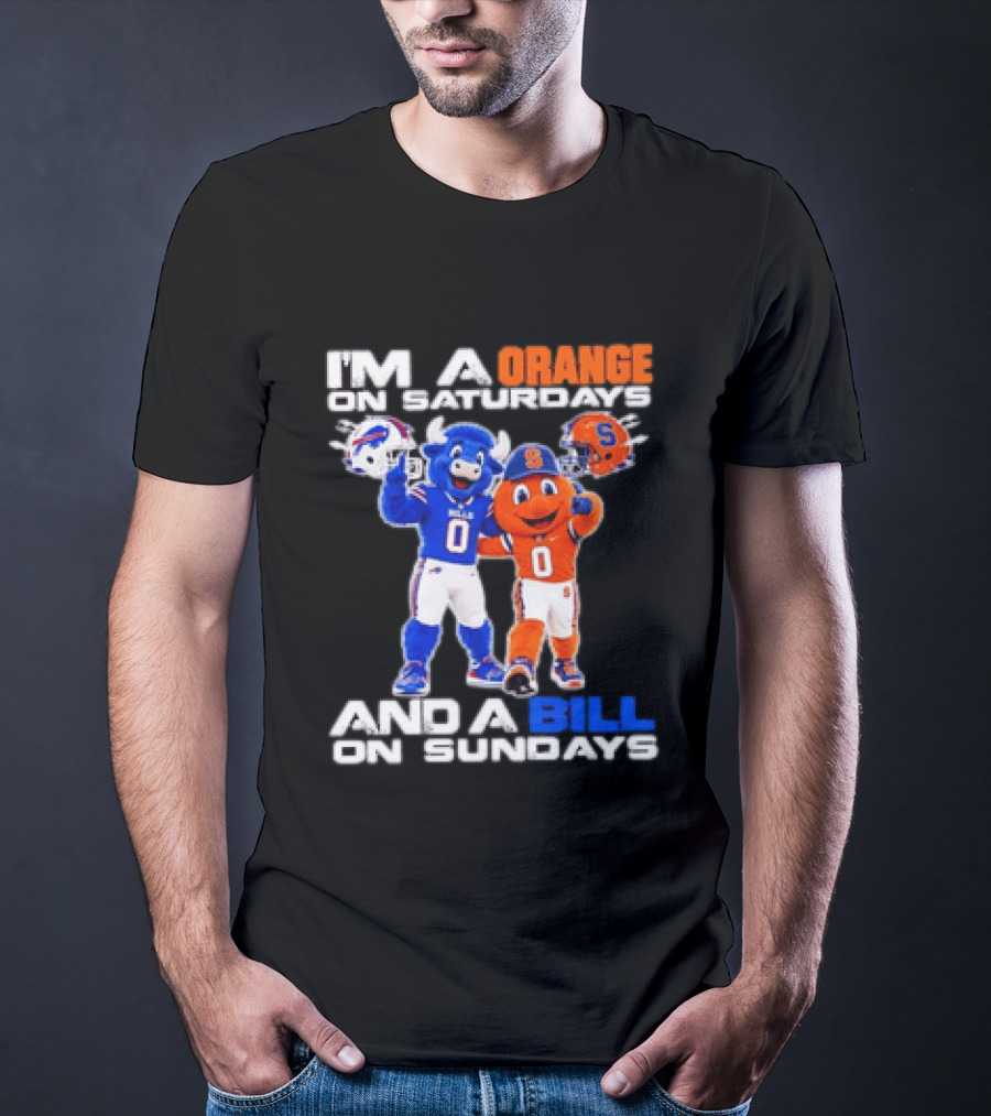 Buffalo Bills Syracuse Orange I'm An Orange On Saturdays And A Bill On Sundays Football Mascots T-Shirt