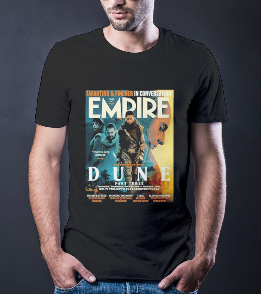 Tarantino Fincher Empire Magazine Dune Part Three Epic Saga Ends Zendaya Deep Betrayal T-Shirt