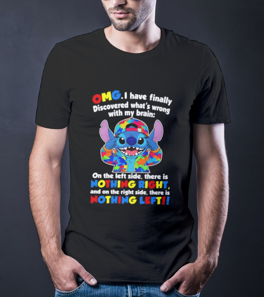OMG I Have Finally Discovered What's Wrong With My Brain Nothing Right Nothing Left Stitch T-Shirt