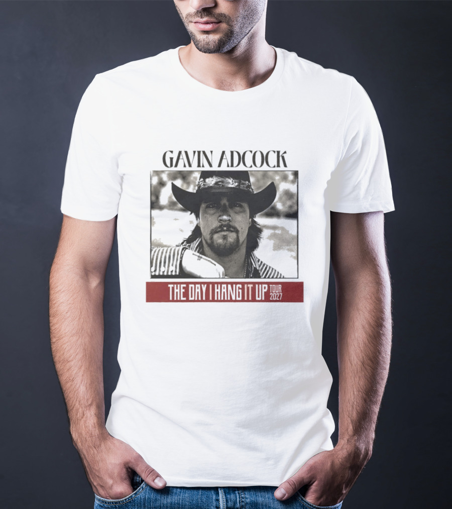 Gavin Adcock 2027 Tour Dates The Day I Hang It Up Cowboy Hat T-Shirt
