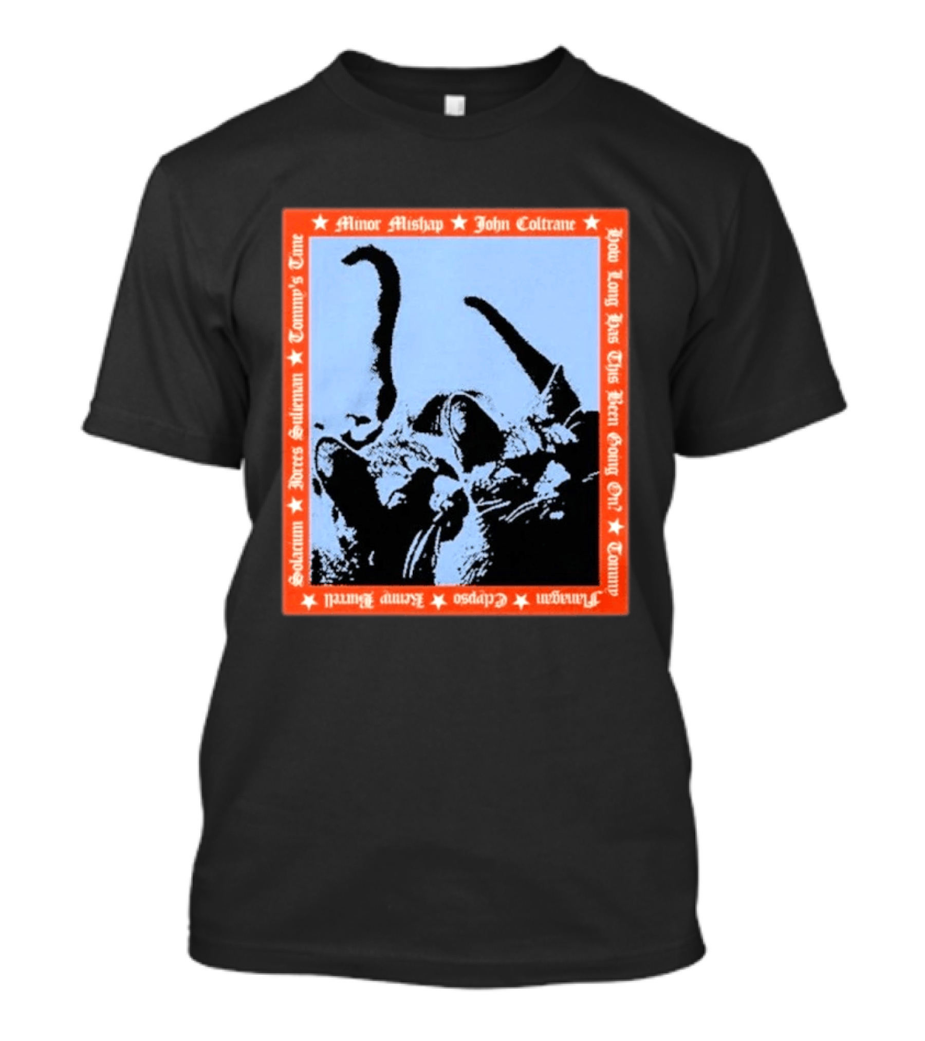 Minor Mishap John Coltrane How Long Has This Been Going On Tommy Butters Solarium Dexter Sullivan Clepsos T-Shirt