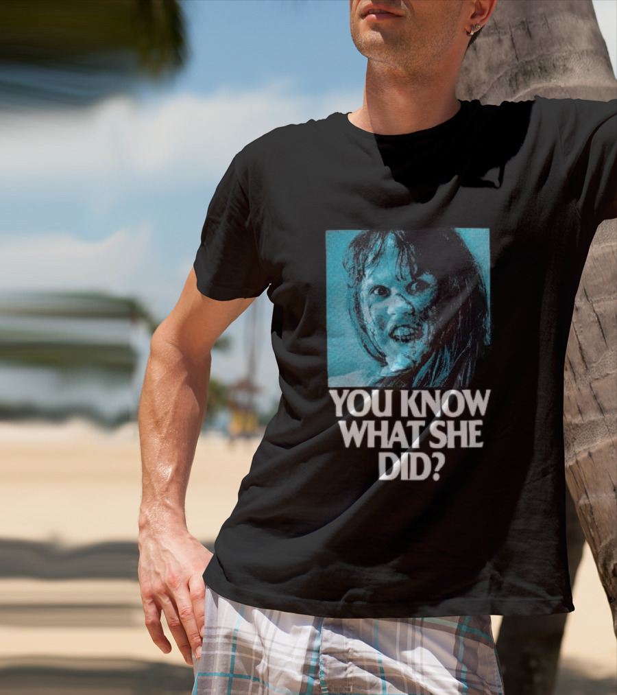 Octobers Very Own Store The Exorcist You Know What She Did Long Sleeve T-Shirt