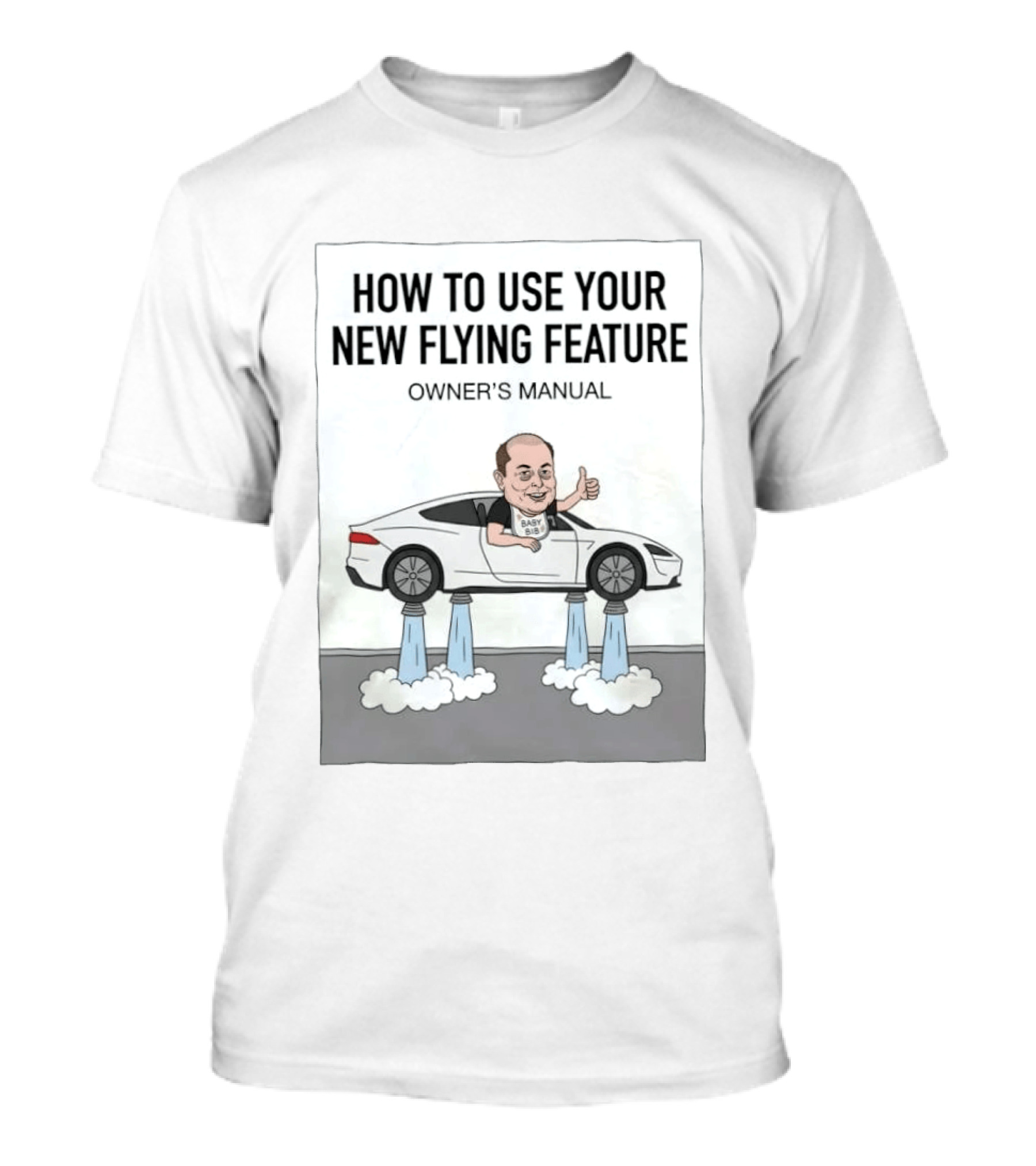 How To Use Your New Flying Feature Owner's Manual Baby Bib T-Shirt