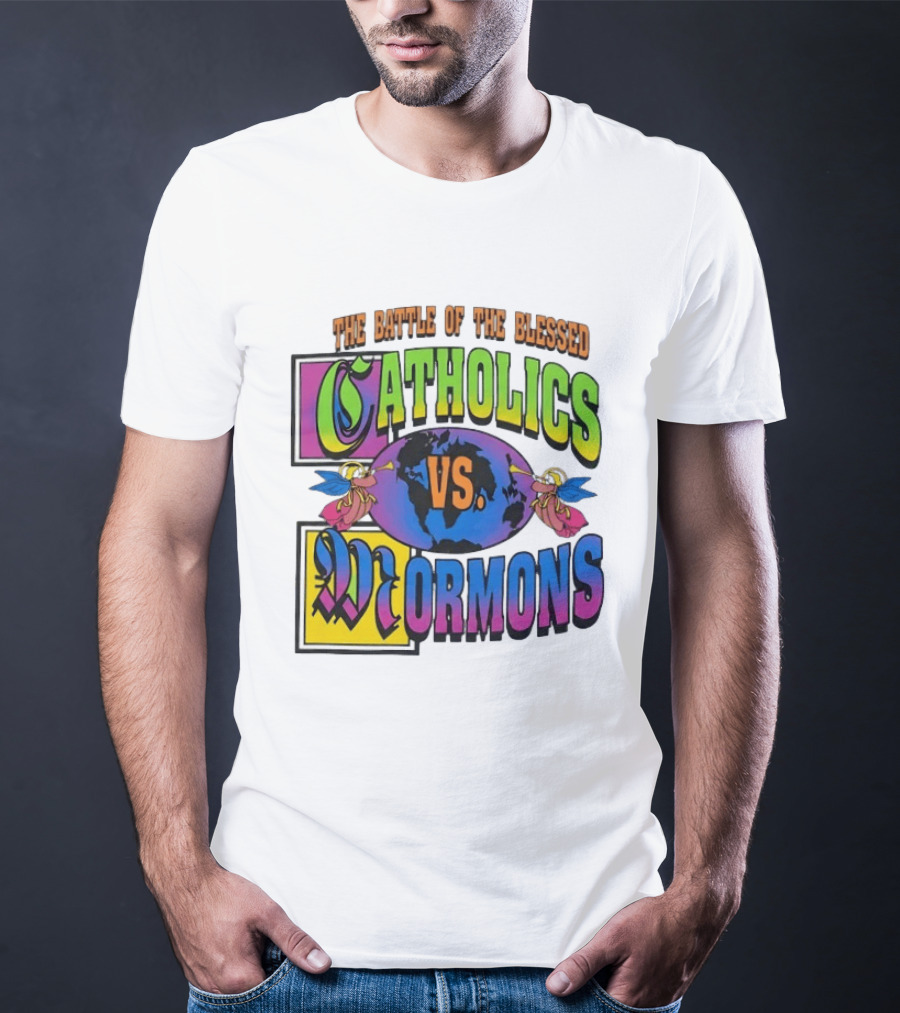 The Battle Of The Blessed Catholics Vs Mormons World Angels T-Shirt