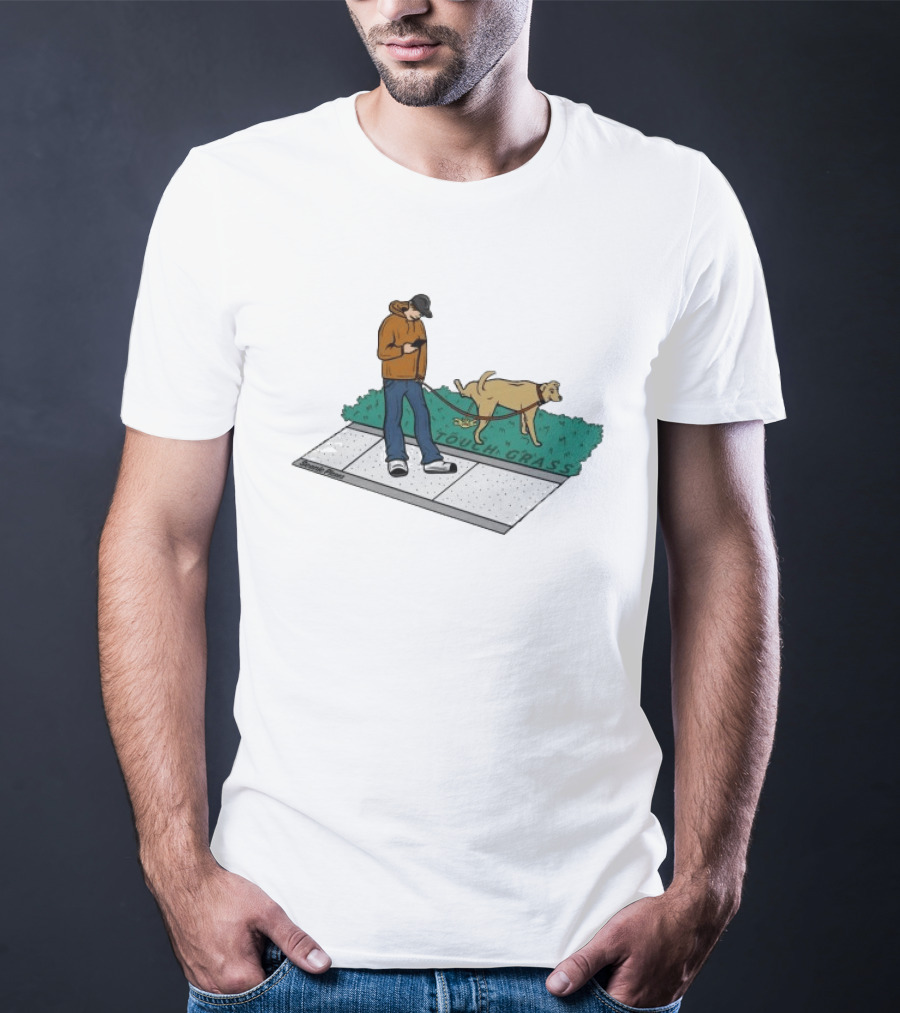Touch Grass Urban Dog Walk Texting Pisser T-Shirt