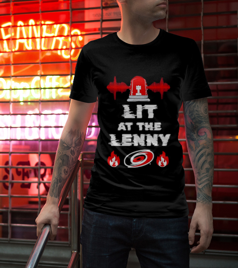 Lit At The Lenny Carolina Hurricanes Siren And Flames T-Shirt