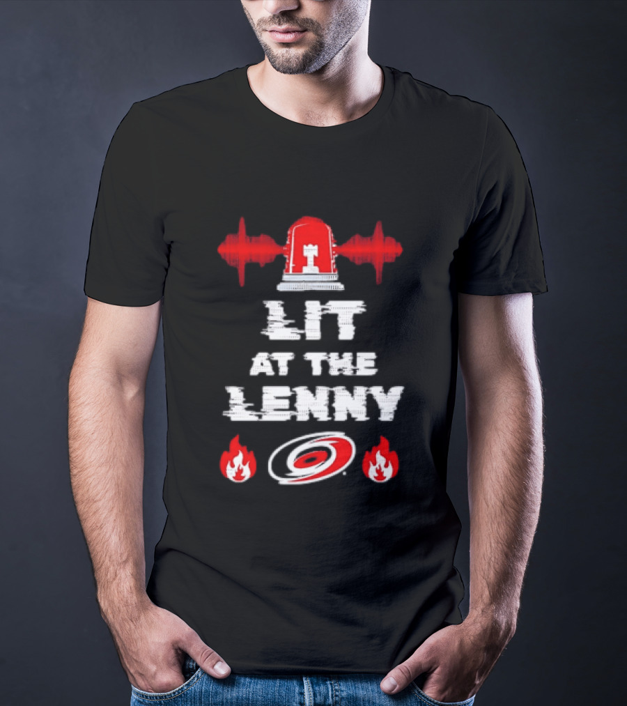Lit At The Lenny Carolina Hurricanes Siren And Flames T-Shirt