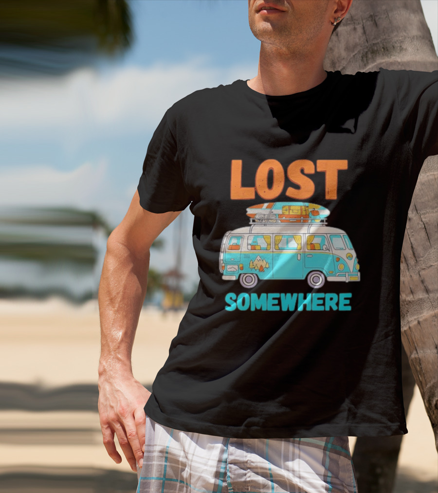 Lost Somewhere Camper Van Adventure T-Shirt