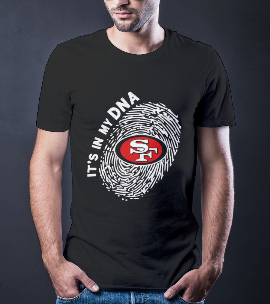 San Francisco 49ers It's In My DNA Football SF Logo Fingerprint T-Shirt