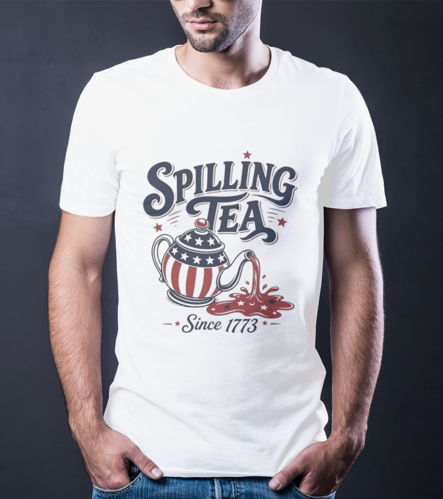 Spilling Tea Since 1773 American Flag Teapot T-Shirt