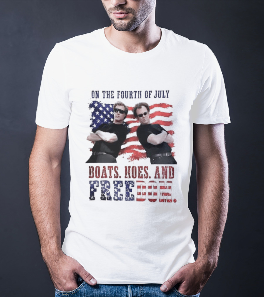 On The Fourth Of July Boats Hoes And Freedom Step Brothers American Flag T-Shirt