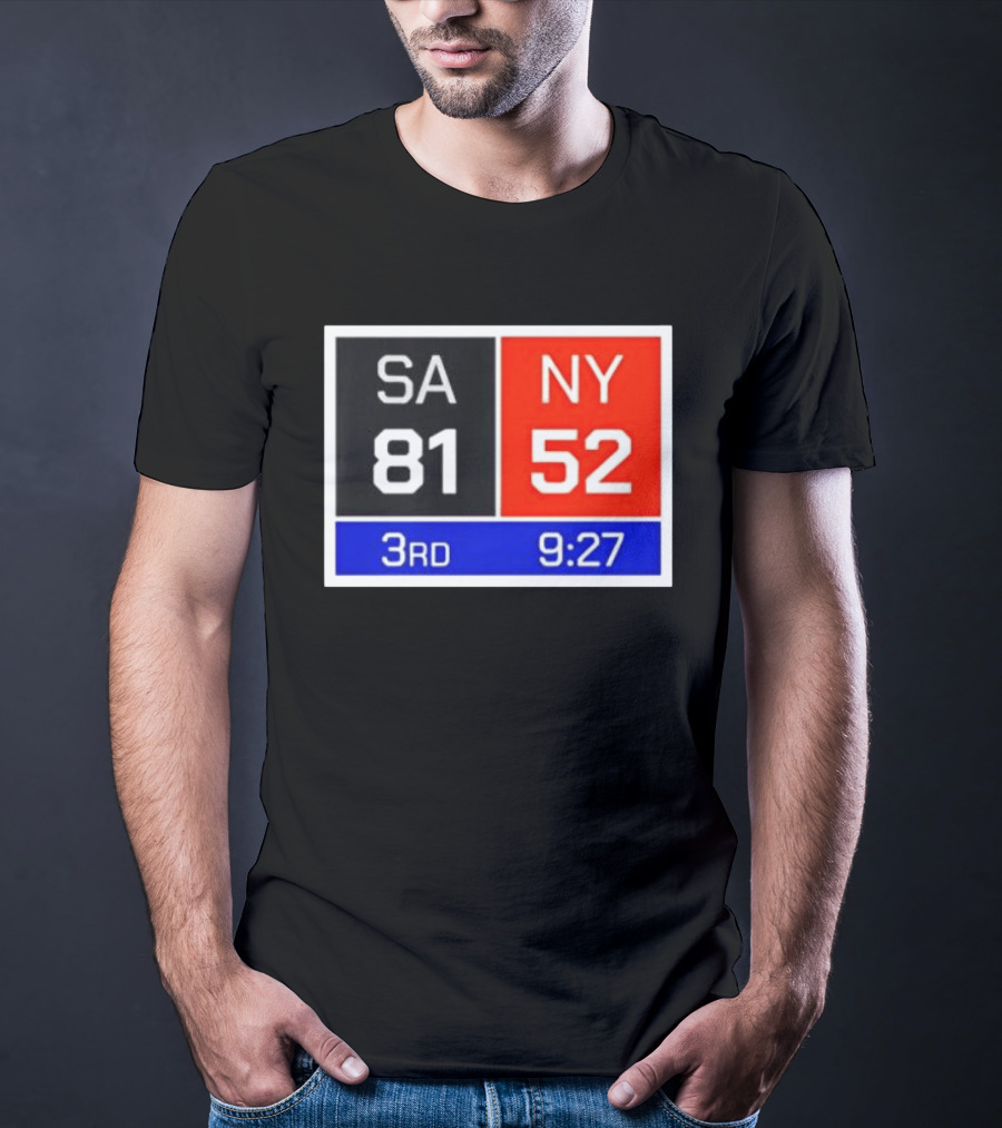 San Antonio Spurs Vs New York Knicks 81 52 Scoreboard 3rd Quarter 9:27 Left T-Shirt