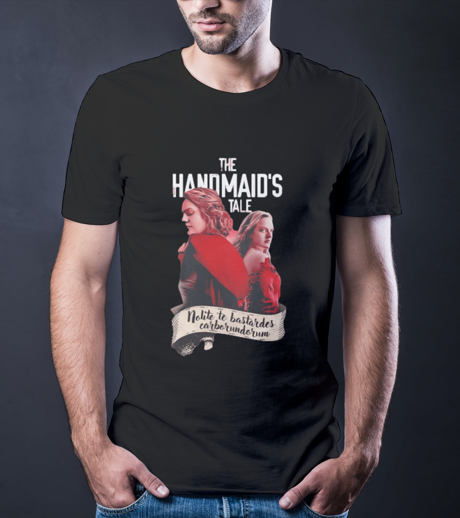 The Handmaid's Tale Nolite Te Bastardes Carborundorum T-Shirt