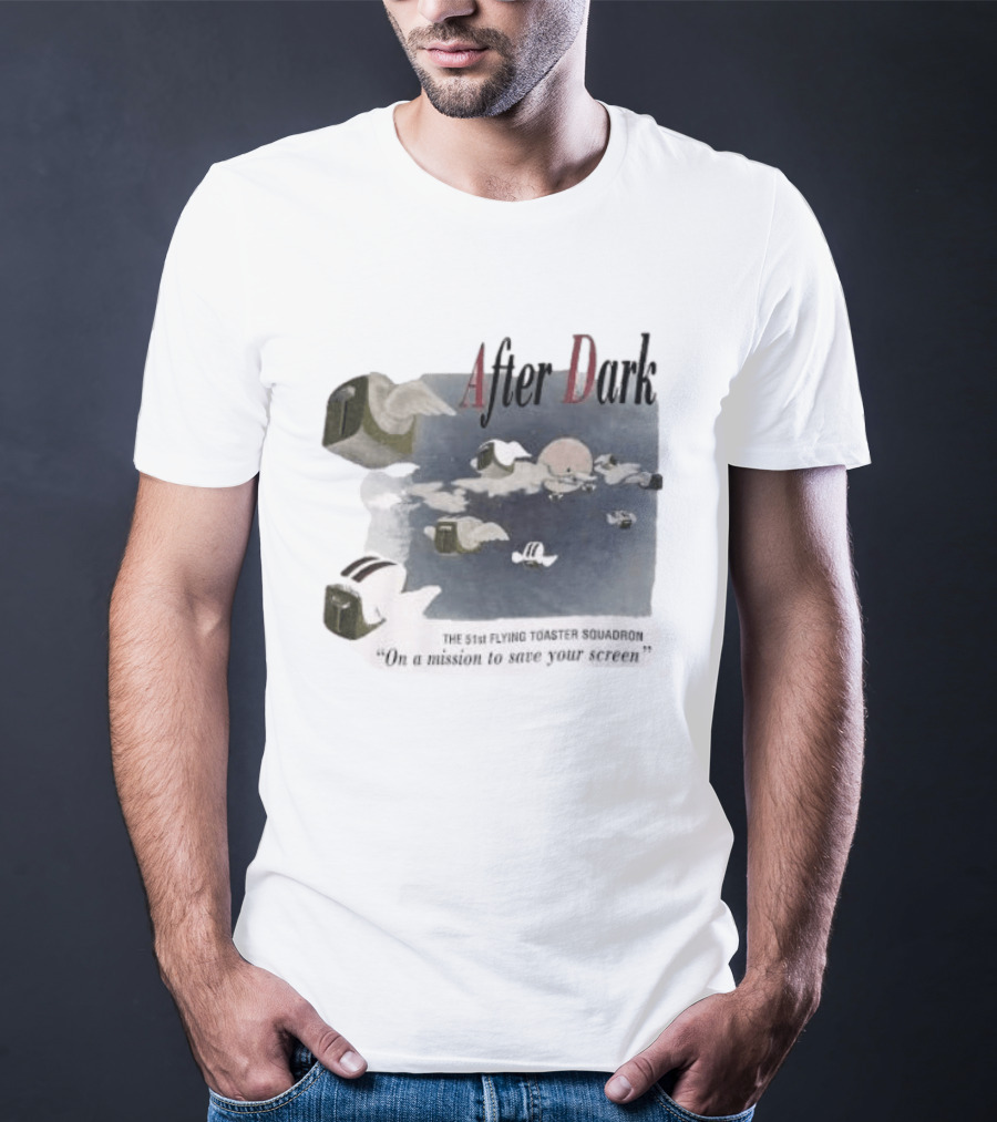 After Dark The 51st Flying Toaster Squadron On A Mission To Save Your Screen T-Shirt