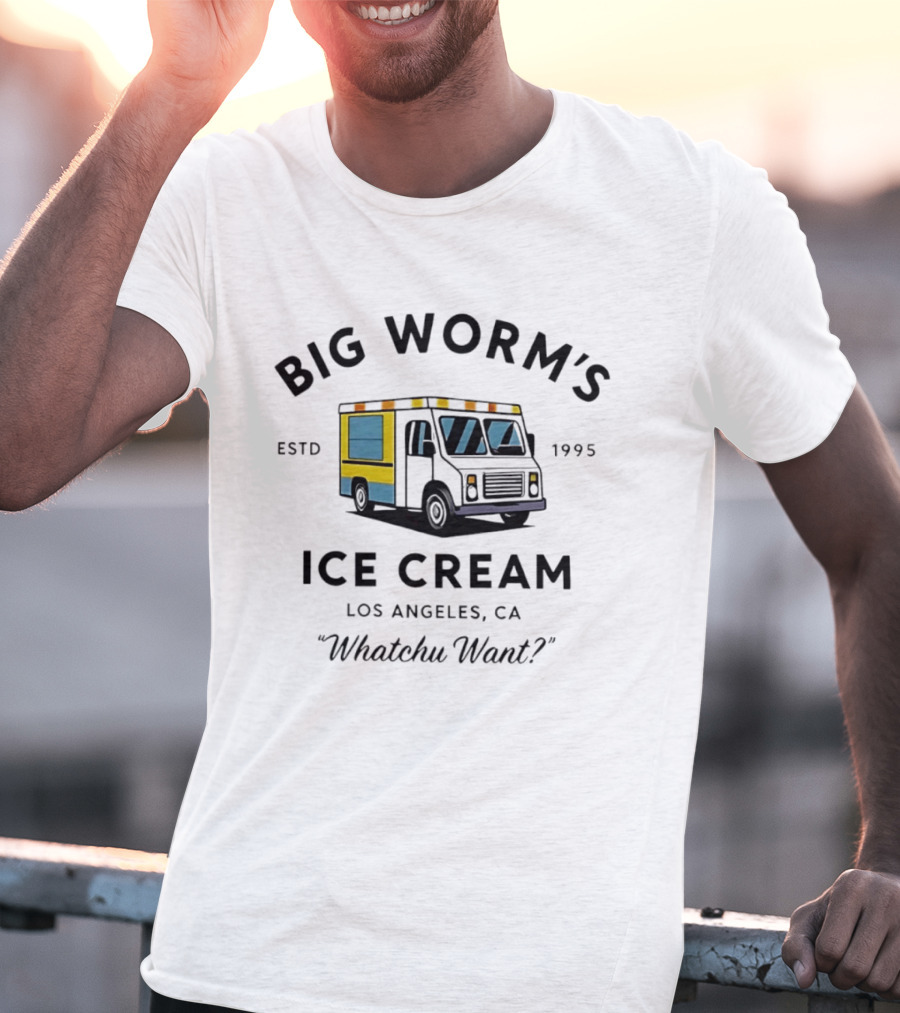 Big Worm's Ice Cream Truck Los Angeles CA Estd 1995 Whatchu Want T-Shirt