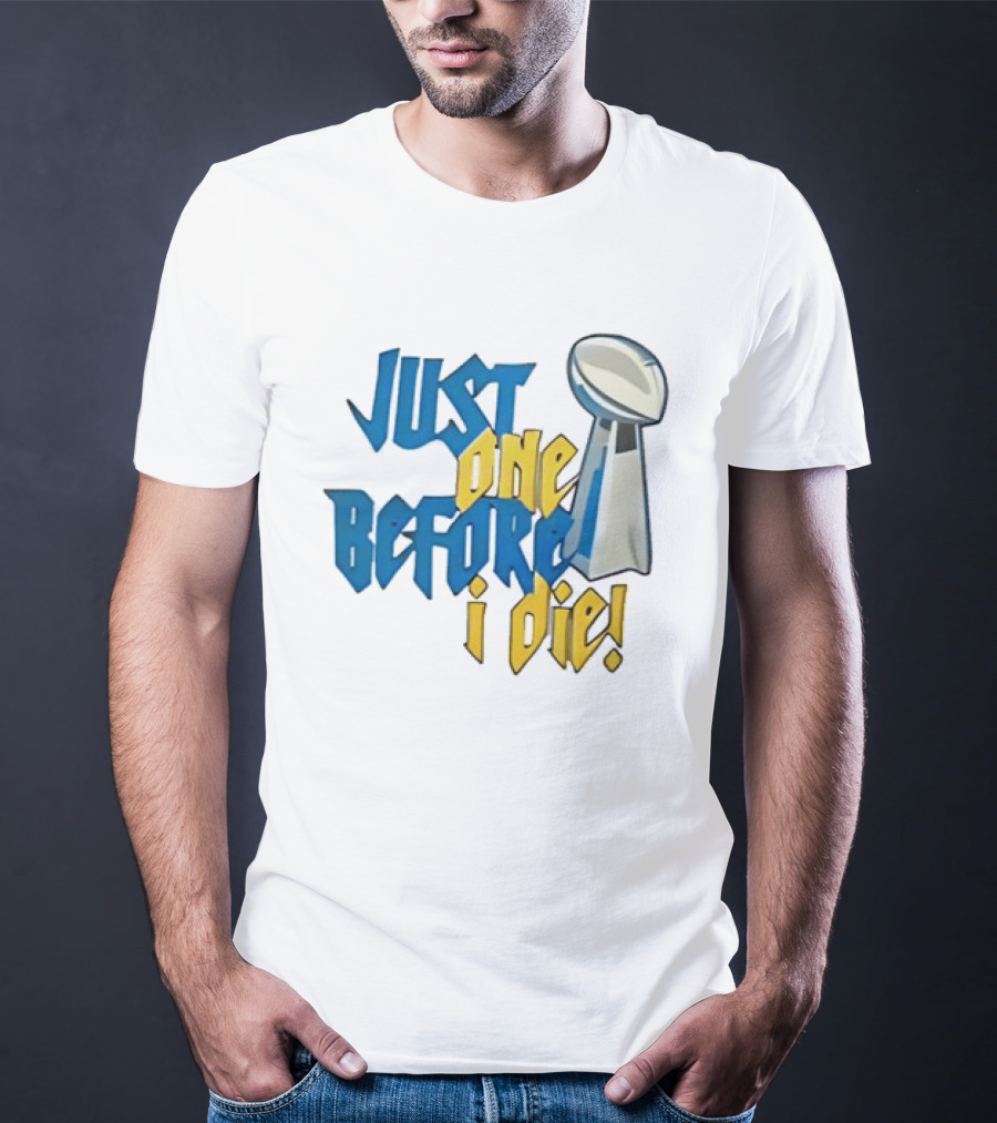 Buffalo Bills Just One Before I Die Vince Lombardi Trophy Football T-Shirt