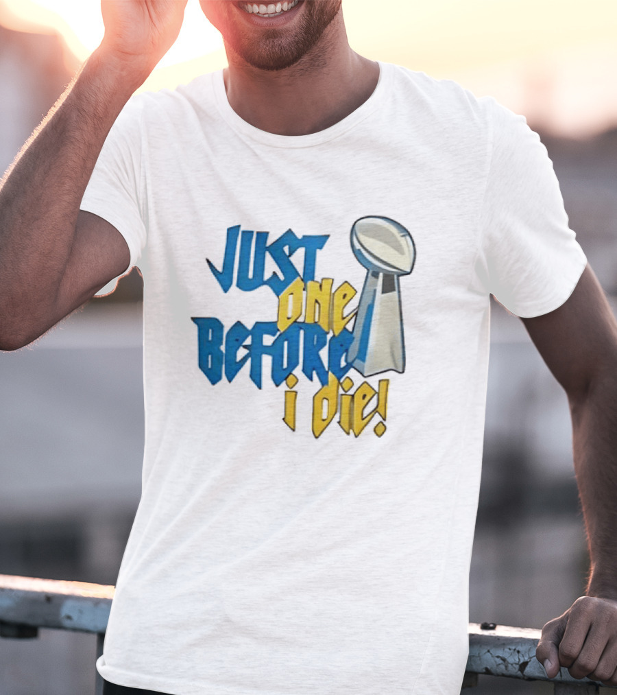 Buffalo Bills Just One Before I Die Vince Lombardi Trophy Football T-Shirt