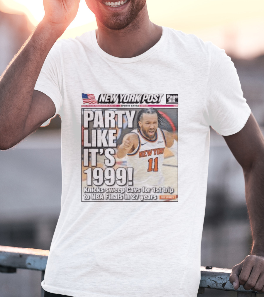 New York Knicks Party Like It's 1999 Cavs NBA Finals 27 Years T-Shirt