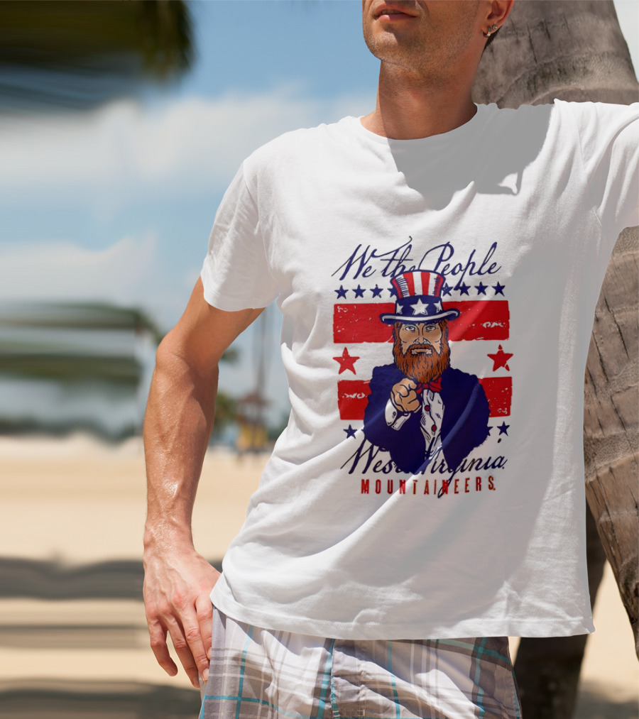 We The People West Virginia Mountaineers Uncle Sam Patriotic Stars And Stripes T-Shirt