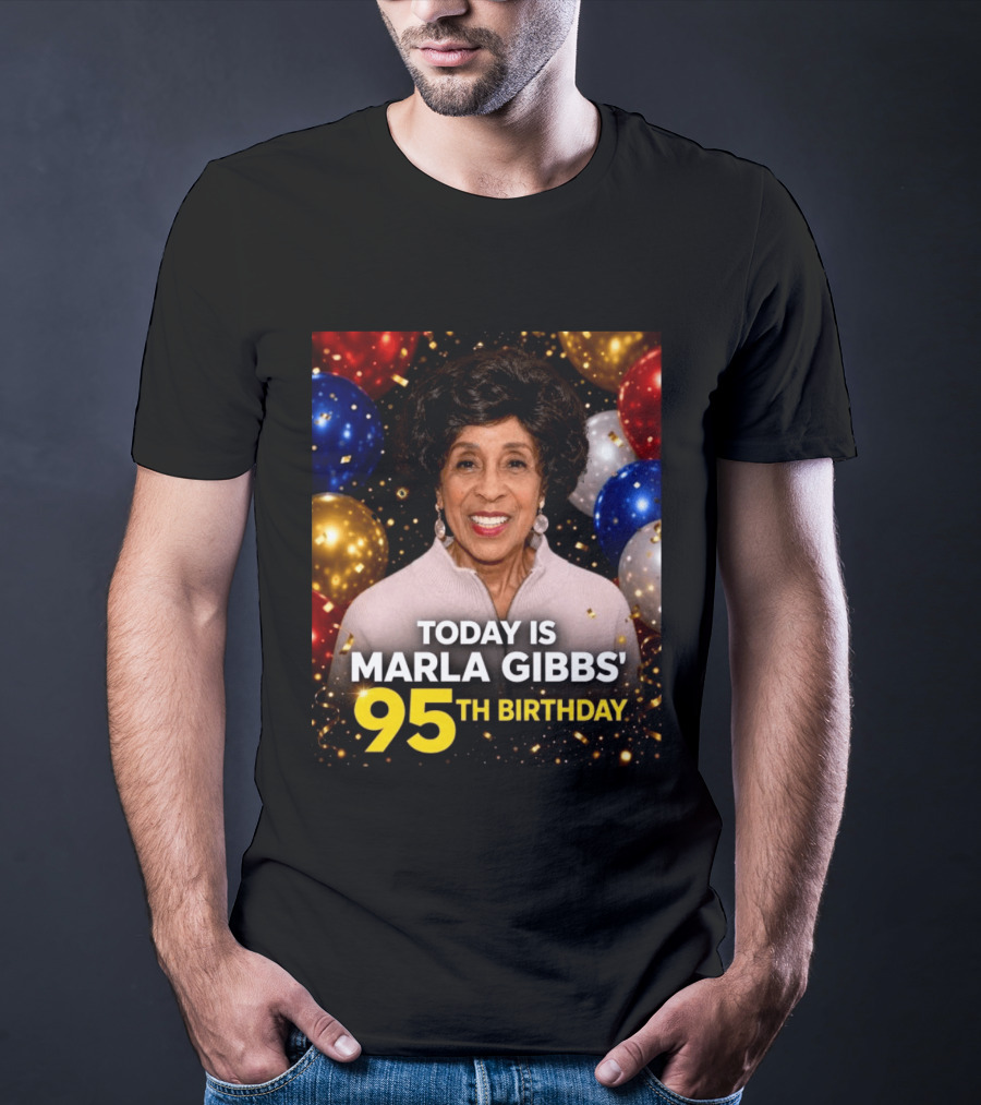 Marla Gibbs 95th Birthday Celebration Today T-Shirt