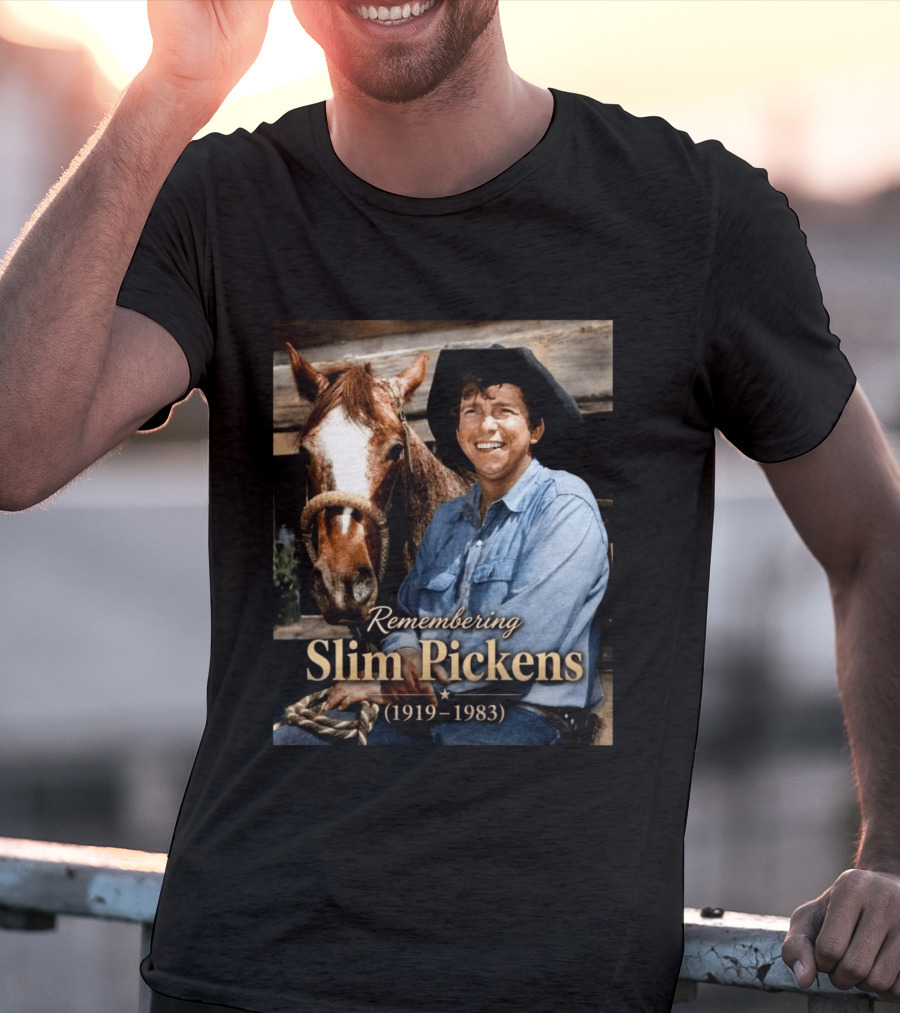 Remembering Slim Pickens 1919 1983 Cowboy T-Shirt