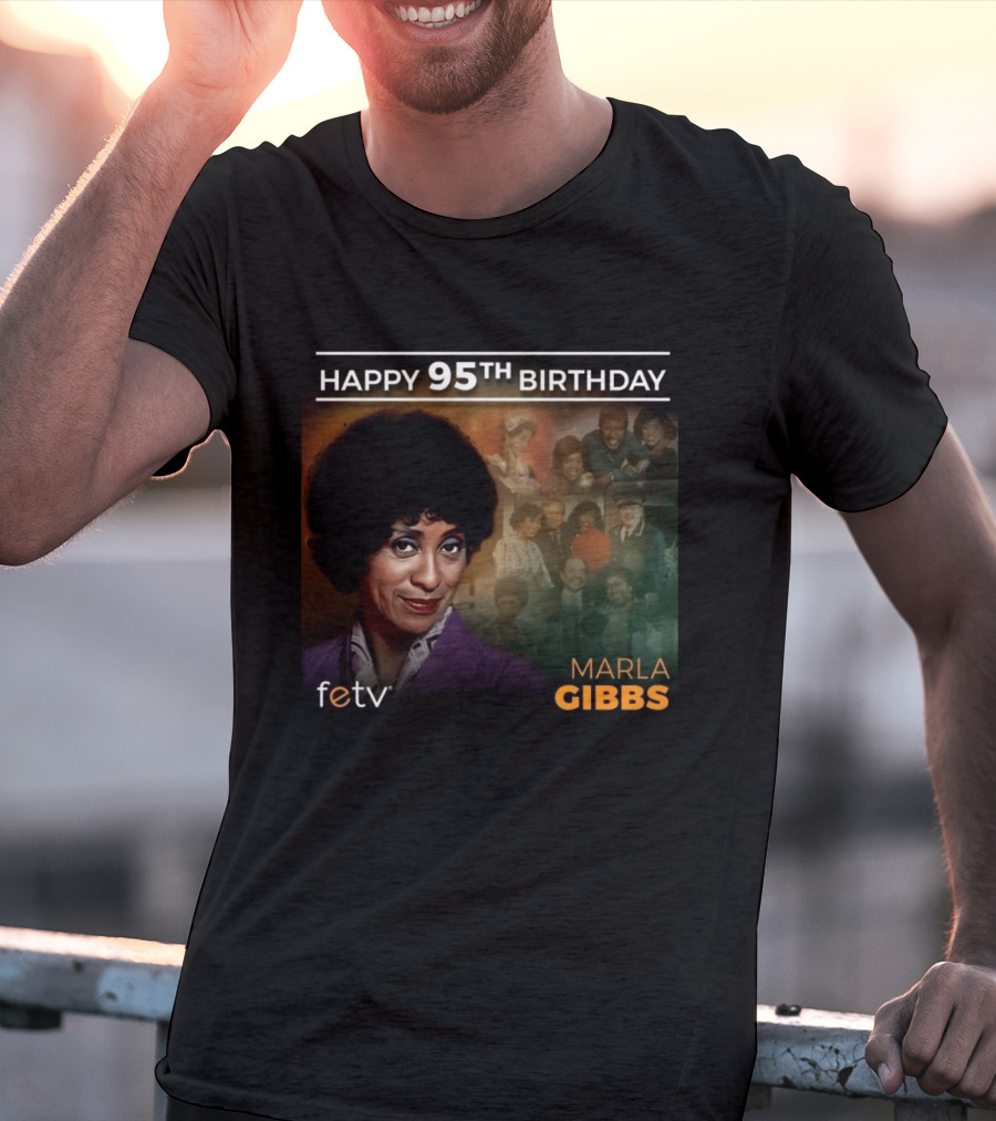 FETV Celebrates Marla Gibbs 95th Birthday Iconic Role On The Jeffersons T-Shirt
