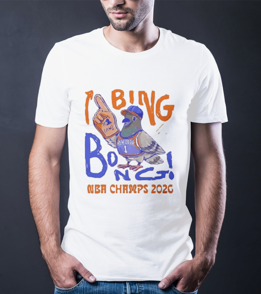 New York Pigeon BING BONG #1 Fan NBA Champs 2026 T-Shirt