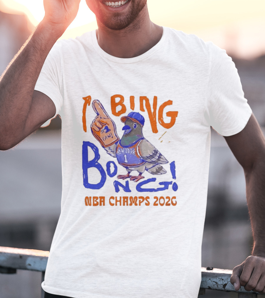 New York Pigeon BING BONG #1 Fan NBA Champs 2026 T-Shirt