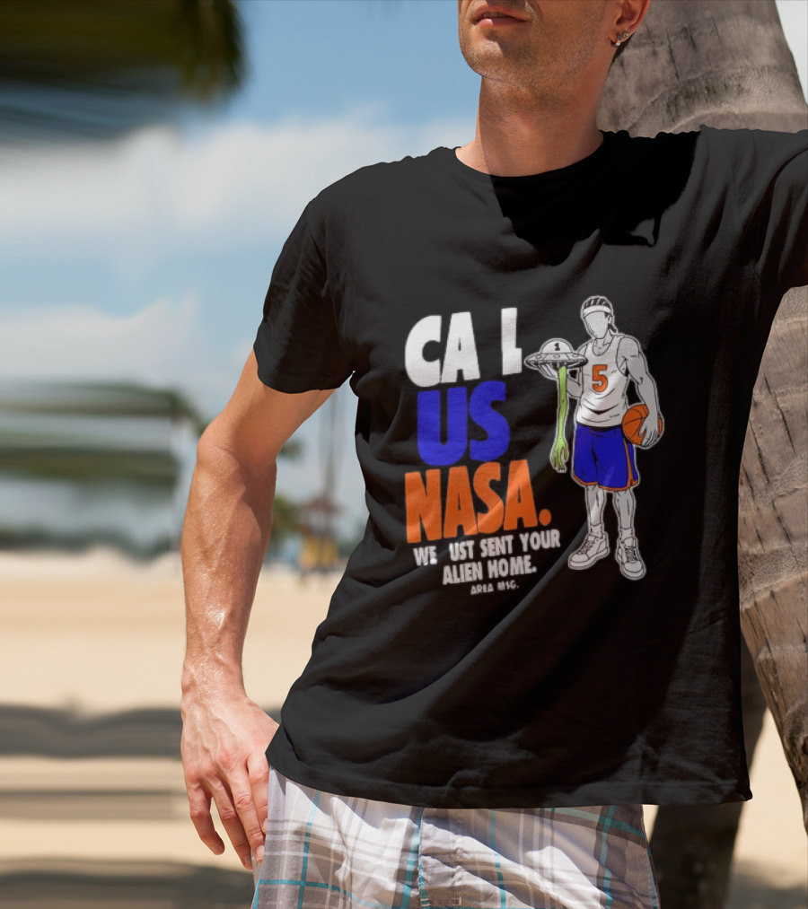 CA I US NASA We Just Sent Your Alien Home Basketball Player T-Shirt