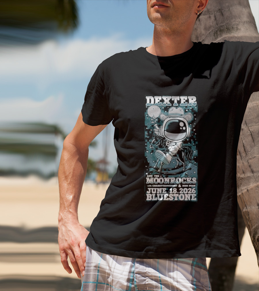 Dexter And The Moonrocks June 18 2026 Bluestone Astronaut Cowboy Riding Horse With Cigarettes Sunset And High Noon T-Shirt