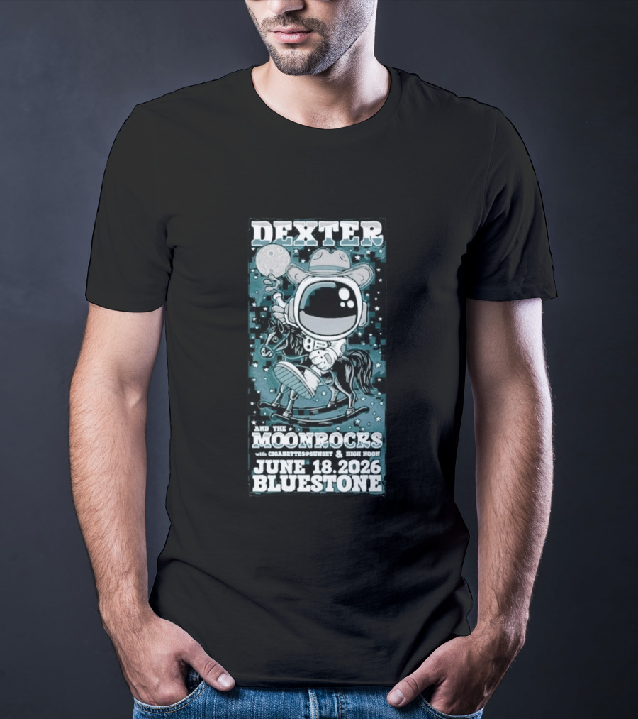 Dexter And The Moonrocks June 18 2026 Bluestone Astronaut Cowboy Riding Horse With Cigarettes Sunset And High Noon T-Shirt